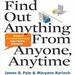 Find Out Anything from Anyone, Anytime