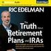 The Truth about Retirement Plans and IRAs