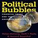 Political Bubbles