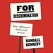 For Discrimination: Race, Affirmative Action, and the Law