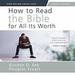 How to Read the Bible for All It's Worth, Fourth Edition