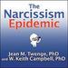 The Narcissism Epidemic