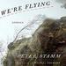 We're Flying: Stories