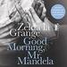 Good Morning, Mr. Mandela