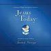 Jesus Today: Experience Hope Through His Presence