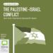 The Palestine-Israel Conflict