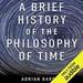 A Brief History of the Philosophy of Time