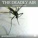 The Deadly Air