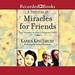 A Treasury of Miracles for Friends