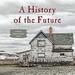 A History of the Future