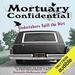 Mortuary Confidential