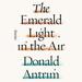 The Emerald Light in the Air: Stories