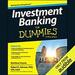 Investment Banking for Dummies