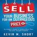 Sell Your Business for an Outrageous Price