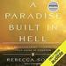 A Paradise Built in Hell