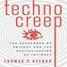 Technocreep: The Surrender of Privacy and the Capitalization of Intimacy