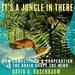 It's a Jungle in There