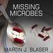 Missing Microbes