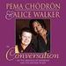 Pema Chodron and Alice Walker in Conversation