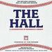 The Hall: A Celebration of Baseball's Greats