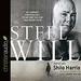 Steel Will: My Journey Through Hell to Become the Man I Was Meant to Be