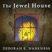 The Jewel House: Elizabethan London and the Scientific Revolution