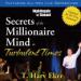 Secrets of the Millionaire Mind in Turbulent Times