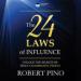 The 24 Laws of Influence