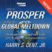 How to Prosper in the Global Meltdown