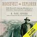 Roosevelt the Explorer