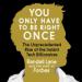 You Only Have to Be Right Once