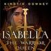 Isabella: The Warrior Queen