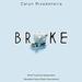 Broke: What Financial Desperation Revealed About God's Abundance