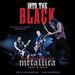 Into the Black: The Inside Story of Metallica, 1991-2014