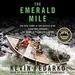 The Emerald Mile