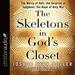 The Skeletons in God's Closet