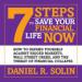 7 Steps to Save Your Financial Life Now