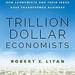 Trillion Dollar Economists