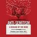 Anti-Semitism: A Disease of the Mind