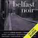 Belfast Noir