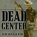 Dead Center: A Marine Sniper's Two-Year Odyssey in the Vietnam War
