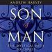 Son of Man: The Mystical Path to Christ