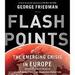 Flashpoints: The Emerging Crisis in Europe