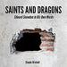 Saints and Dragons: Edward Snowden in His Own Words