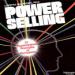 Power Selling: 21 Psychological Principles of Persuasion