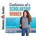 Confessions of a Scholarship Winner