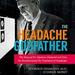 The Headache Godfather