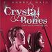 Crystal Bones