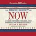 The Fierce Urgency of Now