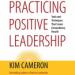 Practicing Positive Leadership